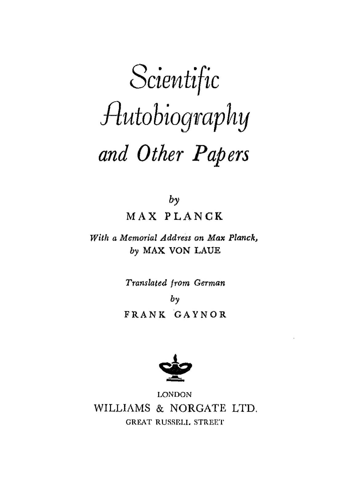 Scientific Autobiography And Other Papers